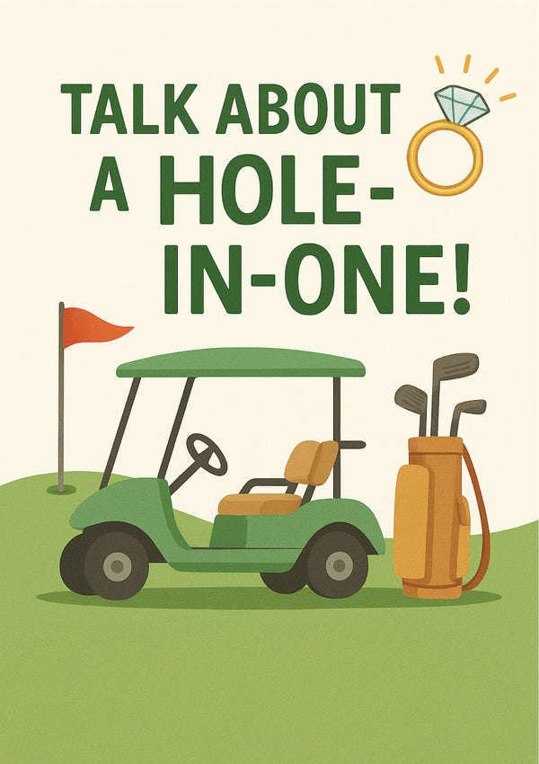 Golf cart with golf clubs and text 'Talk about a hole-in-one!' on a green background  This is a beautiful Cows Corner Card