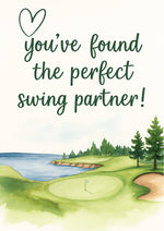 Golf course scene with text 'You've found the perfect swing partner!'  This is a beautiful Cows Corner Card