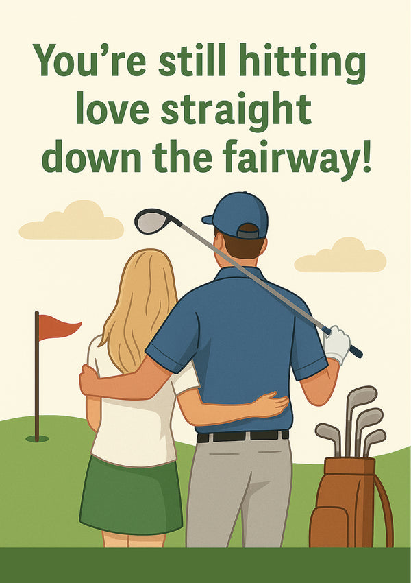 Cartoon couple on a golf course with text 'You're still hitting love straight down the fairway!' This is a beautiful Cows Corner Card