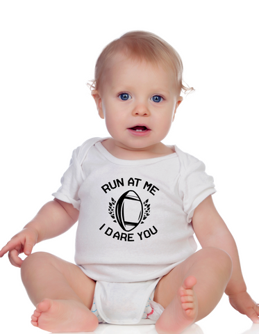 Run at Me I Dare You | Funny Rugby Baby Grow