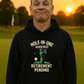Hole-in-One Achieved, Retirement Pending | Funny Golf Hoodie