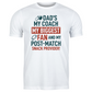 White t-shirt with colorful text design on a white background, with a slogan on the front saying 'Dad’s My Coach My Biggest Fan and My Post-Match Snack Provider!