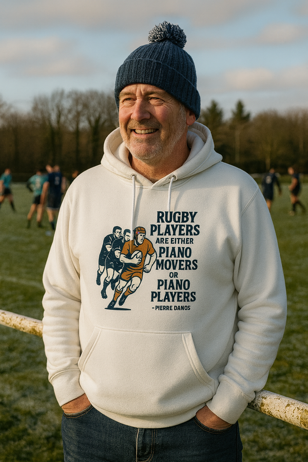 Rugby Players Are Either Piano Movers or Piano Players – Pierre Danos | Funny Rugby Hoodie