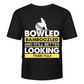 Bowled & Bamboozled and Still Looking Better Than You – Funny Cricket T-Shirt, Premium Fabric, Multiple Adult Sizes