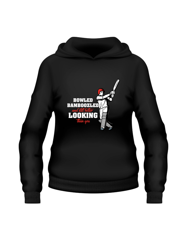 Bowled & Bamboozled And Still Looking Better Than You Funny Hoodie.  Funny Cricket Hoodie, Premium Fabric, Multiple Adult Sizes