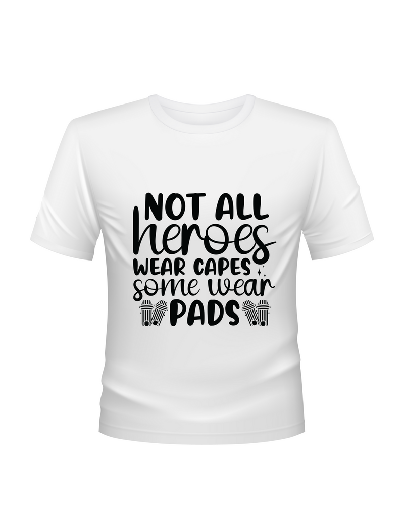Not All Heroes Wear Capes, Some Wear Pads – Funny Cricket T-shirt, Premium Fabric, Multiple Adult Sizes