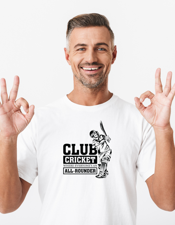 A man wearing a white t-shirt with Club Cricket: Where Everyone’s An All-rounder on the front. A Funny Cricket T-shirt  Premium Fabric, Multiple Adult Sizes