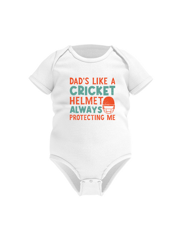 Dads Like a Cricket Helmet, Always Protecting Me.  Funny Cricket Baby Bodysuit, Organic or In-Conversion to Organic Cotton, Self Fabric Bound Neckline, Cuffs and Leg Openings