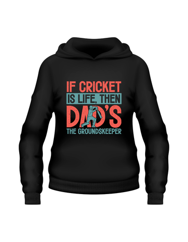 If Cricket Is Life, Then Dad's The Groundskeeper.  Funny Cricket Hoodie, Premium Fabric, Multiple Junior Sizes, Perfect for Boys and Girls