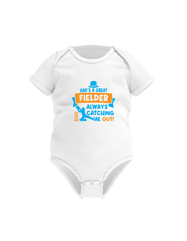 Dad’s a Great Fielder, Always Catching Me Out. Funny Cricket Baby Bodysuit, Organic or In-Conversion to Organic Cotton, Self Fabric Bound Neckline, Cuffs and Leg Openings