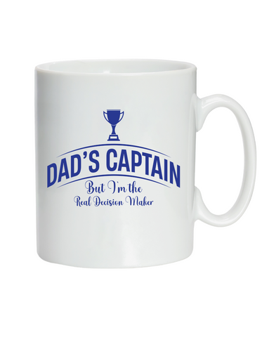 Dad’s Captain, But I’m The Real Decision Maker!  10oz / 285ml, White Ceramic Mug, Microwave & Dishwasher Safe, Perfect For Your Morning Brew