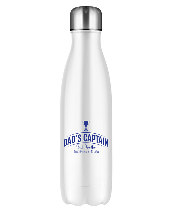 Dad’s Captain, But I’m The Real Decision Maker!!  500ml Stainless Steel Water Bottles, Hot And Cold Drinks, Perfect For Boys And Girls To Keep Hydrated