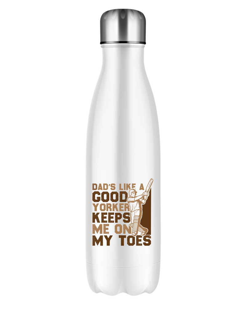 Dad’s Like A Good Yorker – Keeps Me On My Toes! 500ml Stainless Steel Water Bottles, Hot And Cold Drinks, Perfect For Boys And Girls To Keep Hydrated