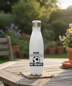 White water bottle with a soccer-themed design on a wooden table outdoors. This is a Cows Corner water bottle with a funny football slogan 'Play Football Not Fortnite!'. Cows Corner gifts are perfect for sport-mad fans, these gifts work brilliantly for birthdays, new baby celebrations, Father’s Day, Mother’s Day, Christmas, anniversaries, thank you gifts, end-of-season team awards, graduations, retirements, and just-because moments when you want to raise a smile. 

