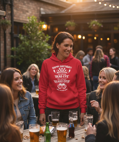Happy Birthday! You Used to Be 'dead Eye'. Now You’re Just 'Glassy Eyed' After Two Half-pints | Funny Darts Birthday Hoodie