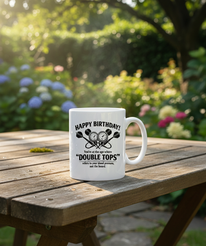 Happy Birthday! You’re at the Age Where 'double Tops' Refers to Your Blood Pressure, Not the Board | Funny Darts Birthday Mugs