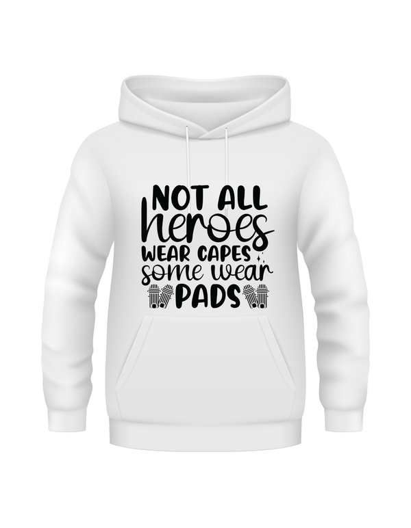 Not All Heroes Wear Capes, Some Wear Pads - Funny Cricket Hoodie, Premium Fabric, Multiple Adult Sizes