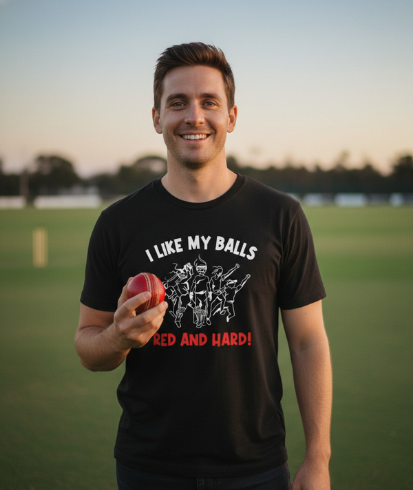 I Like My Balls Red And Hard | Funny Cricket T-Shirt