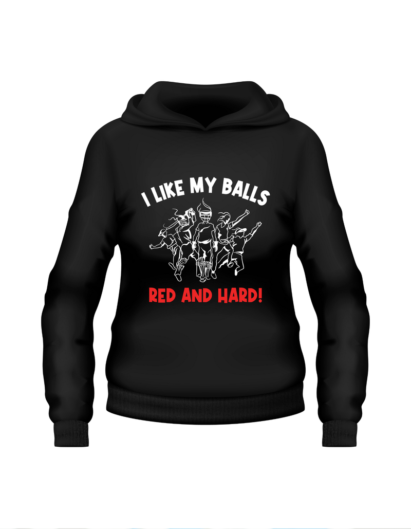 I Like My Balls Red And Hard!  Funny Cricket Hoodie, Premium Fabric, Multiple Adult Sizes
