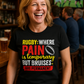Rugby: Where Pain Is Temporary but Bruises Are Permanent | Funny Rugby T-shirt