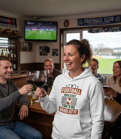 If Football Was Easy You’d Be Good at It | Funny Football Hoodie