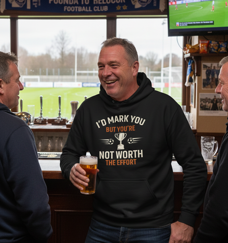 I’d Mark You but You’re Not Worth the Effort | Funny Football Hoodie