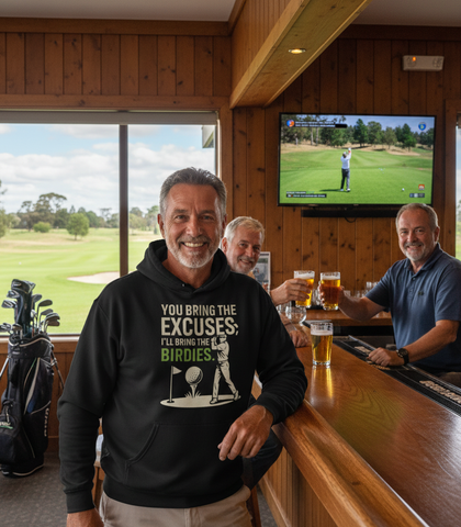 You Bring the Excuses, I’ll Bring the Birdies | Funny Golf Hoodie