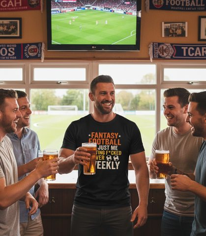 Fantasy football is just me getting f*cked over weekly | Funny Football T-shirt