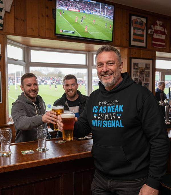 Your Scrum Is As Weak as Your WiFi Signal | Funny Rugby Hoodie