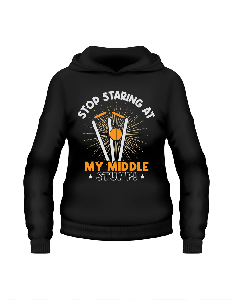 Stop Looking at My Middle Stump - Funny Cricket Hoodie, Premium Fabric, Multiple Adult Sizes