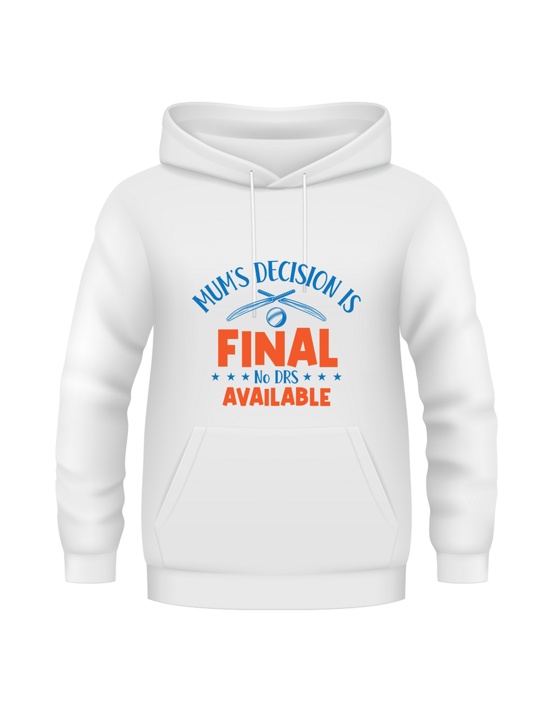 Mums Decisions is Final No DRS Available.  Funny Cricket Hoodie, Premium Fabric, Multiple Junior Sizes, Perfect for Boys and Girls