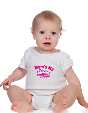 Mums My Umpire Always Raising Me Right! Funny Cricket Baby Bodysuit, Organic or In-Conversion to Organic Cotton, Self Fabric Bound Neckline, Cuffs and Leg Openings