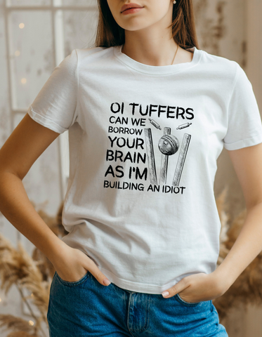 Oi Tuffers, Can We Borrow Your Brain? Funny Cricket T-shirt, Premium Fabric, Multiple Adult Sizes