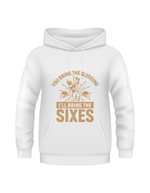 You Bring the Sledging, I'll Bring the Sixes. Funny Cricket Hoodie, Premium Fabric, Multiple Adult Sizes
