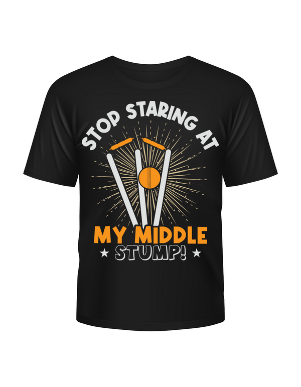 Stop Staring At My Middle Stump. Funny Cricket T-Shirt, Premium Fabric, Multiple Adult Sizes