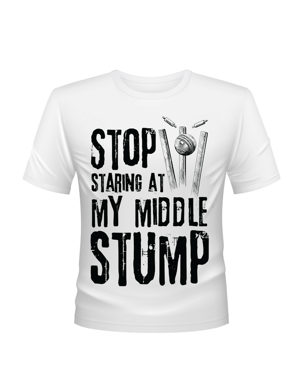 Stop Staring At My Middle Stump. Funny Cricket T-Shirt, Premium Fabric, Multiple Adult Sizes