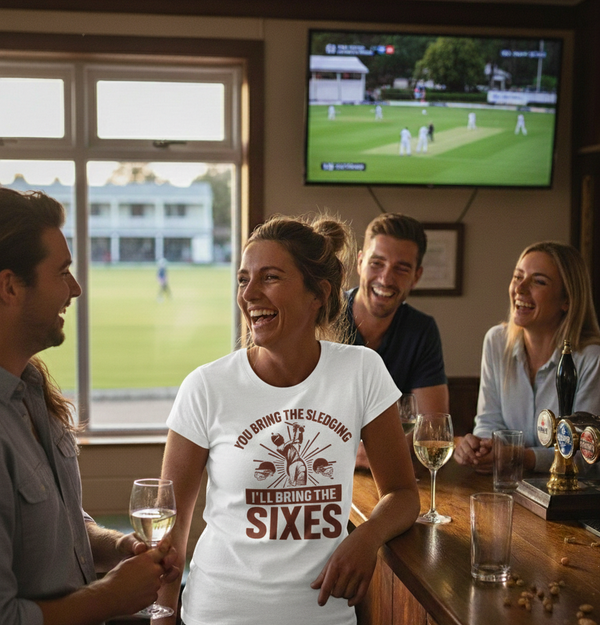 You Bring The Sledging, I'll Bring The Sixes | Funny Cricket T-Shirt