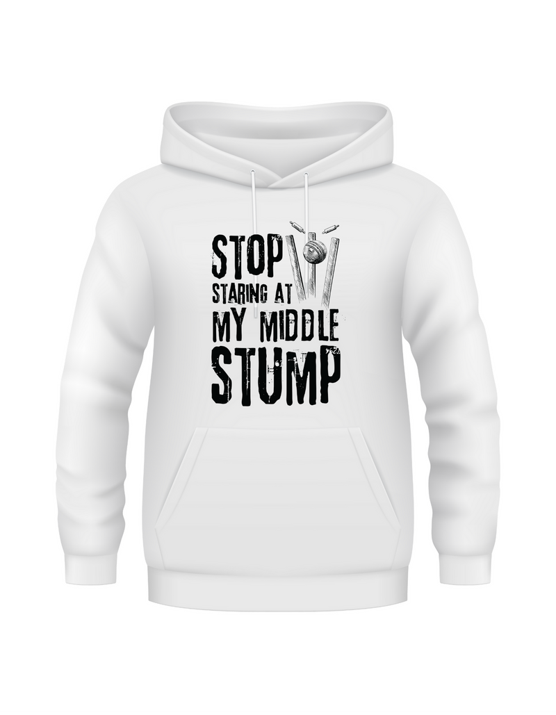 Stop Looking at My Middle Stump - Funny Cricket Hoodie, Premium Fabric, Multiple Adult Sizes