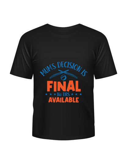 Mum’s Decision Is Final – No Drs Available. Funny Kids’ Cricket T-Shirt, Premium Fabric, Multiple Junior Sizes, Perfect for Boys and Girls