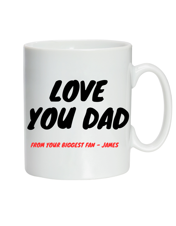 White mug with 'Love You Dad' text on a white background