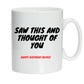 White mug with black text 'Saw this and thought of you' and red text 'Happy Birthday Oliver' on a white background
